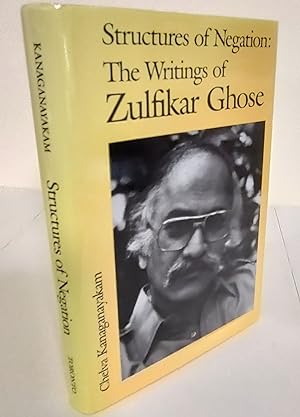 Structures of Negation; the writings of Zulfikar Ghose