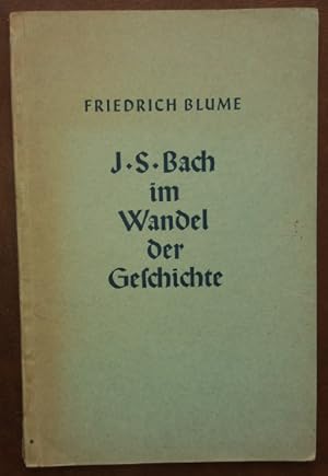 Bild des Verkufers fr Johann Sebastian Bach im Wandel der Geschichte.' zum Verkauf von buch-radel