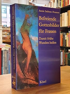 Immagine del venditore per Befreiende Gottesbilder fr Frauen - Damit frhe Wunden heilen, aus dem Niederlndischen von Anne Kortooms und Andrea Eickmeier, venduto da Antiquariat Orban & Streu GbR