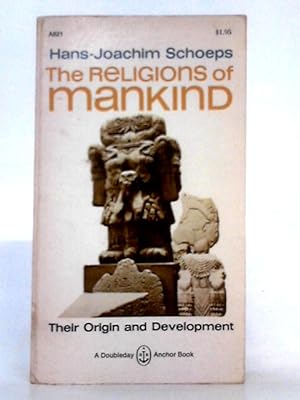 Bild des Verkufers fr The Religions of Mankind; Their Origin and Development zum Verkauf von World of Rare Books