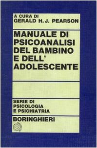 Manuale di psicoanalisi del bambino e dell'adolescente