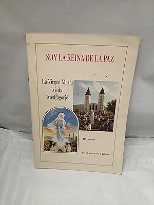 Imagen del vendedor de SOY LA REINA DE LA PAZ: La Virgen Mara visita Medjugorje a la venta por Libros Angulo