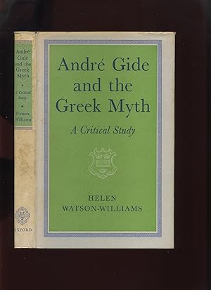 Andre Gide and the Greek Myth, a Critical Study
