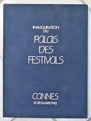 Inauguration du Palais Des Festivals - Cannes - 15 Décembre 1982