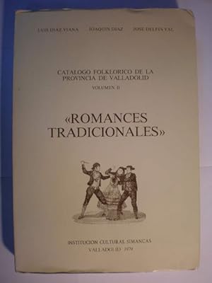 Seller image for Catlogo Folklrico de la Provincia de Valladolid. Tomo II. Romances tradicionales for sale by Librera Antonio Azorn