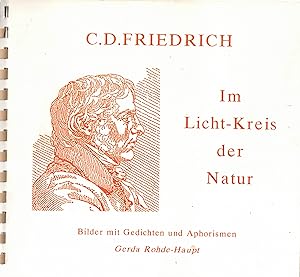 Bild des Verkufers fr Im Licht-Kreis der Natur. Gedichte und Aphorismen zu Bildern von Caspar David Friedrich (1774 - 1780) zum Verkauf von Paderbuch e.Kfm. Inh. Ralf R. Eichmann