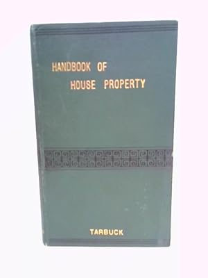 Image du vendeur pour Handbook of House Property mis en vente par World of Rare Books