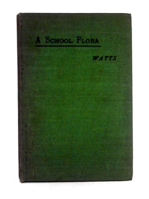 Image du vendeur pour A School Flora mis en vente par World of Rare Books
