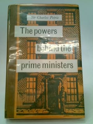Imagen del vendedor de The Powers Behind the Prime Ministers a la venta por World of Rare Books