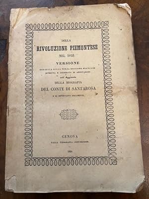 Della rivoluzione piemontese nel 1821. Versione eseguita sulla terza edizione francese riveduta e...