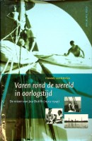 Seller image for Varen Rond De Wereld In Oorlogstijd De reizen van Jop Dutilh (1919-1944) for sale by nautiek