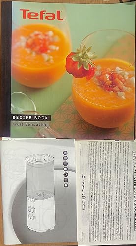 Bild des Verkufers fr Tefal Recipe Book Fruit Sensation + Manual zum Verkauf von WeBuyBooks