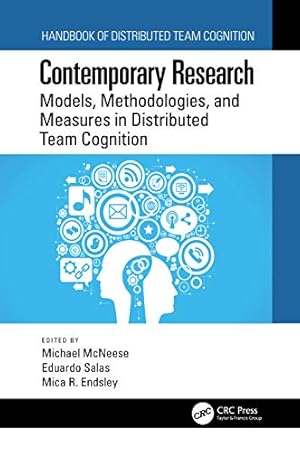 Image du vendeur pour Contemporary Research: Models, Methodologies, and Measures in Distributed Team Cognition mis en vente par WeBuyBooks