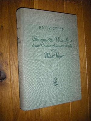 Thematisches verzeichnis der im Druck erschienenen Werke von Max Reger, einschließlich seiner Bea...