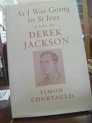 Imagen del vendedor de As I Was Going to St Ives. A Life of Derek Jackson a la venta por kellow books