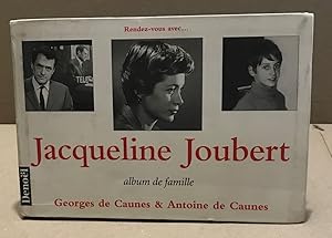 Imagen del vendedor de Rendez-vous avec-- Jacqueline Joubert : album de famille a la venta por librairie philippe arnaiz