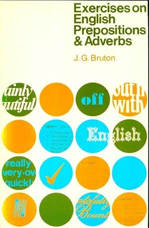 Exercises on english prepositions & adverbs - J.G. Bruton