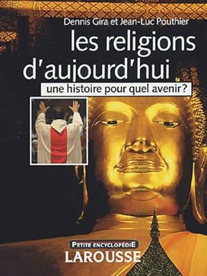 Image du vendeur pour Les religions d'aujourd'hui - Jean-Luc Gira mis en vente par Book Hmisphres