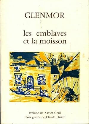 Image du vendeur pour Les emblaves et la moisson - Glenmor mis en vente par Book Hmisphres