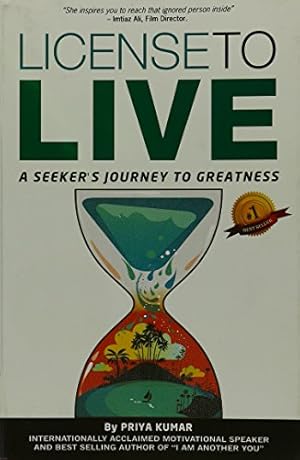Bild des Verkufers fr License to Live: A Seeker's Journey to Greatness zum Verkauf von WeBuyBooks
