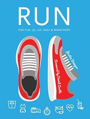 Bild des Verkufers fr Run: For Fun, 5K, 10K, Half & Marathon (Health & Fitness) zum Verkauf von WeBuyBooks