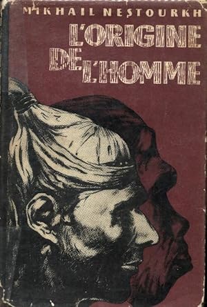 L'origine de l'homme - Mikhail Nestourkh