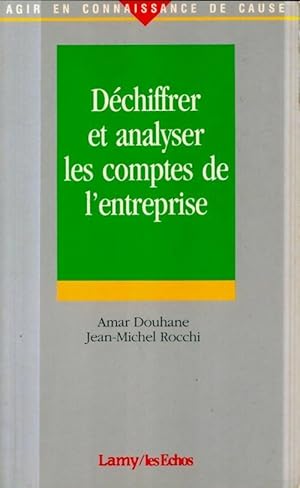 Image du vendeur pour D?chiffrer et analyser les comptes de l'entreprise - Jean-Michel Rocchi mis en vente par Book Hmisphres