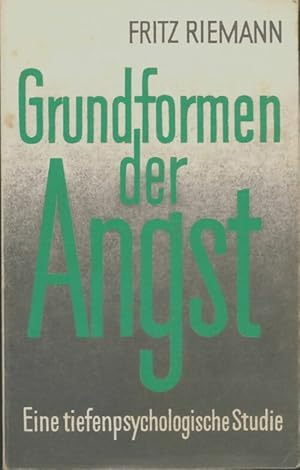 Grundformen der angst - Fritz Riemann