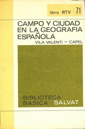 Imagen del vendedor de Campo y ciudad en la geografia espanola - Vila Valenti-Capel a la venta por Book Hmisphres