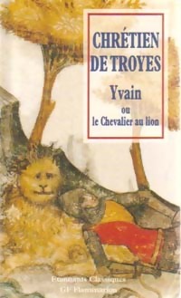 Image du vendeur pour Yvain ou le chevalier au lion - Chr?tien de Troyes mis en vente par Book Hmisphres