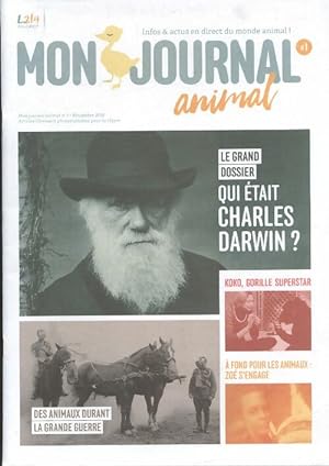 Mon journal animal n 1 : Qui  tait Charles Darwin   - Collectif