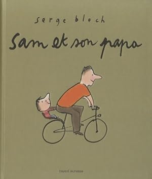 Immagine del venditore per Sam et son papa - Serge Bloch venduto da Book Hmisphres