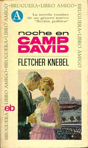 Noche en Camp David - Fletcher Knebel