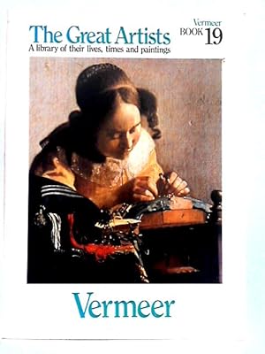 Bild des Verkufers fr Johannes Vermeer; The Great Artists Book 19 zum Verkauf von World of Rare Books
