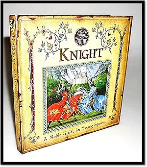 Seller image for Knight: A Noble Guide for Young Squires (Genuine and Moste Authentic Guides) Pop-up Book for sale by Blind-Horse-Books (ABAA- FABA)