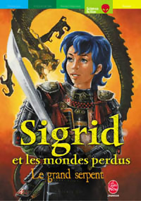 Image du vendeur pour Sigrid et les mondes perdus Tome III : Le grand serpent - Serge Brussolo mis en vente par Book Hmisphres