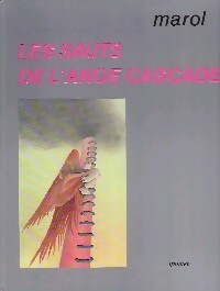 Image du vendeur pour Les sauts de l'ange cascade - Jean-Claude Marol mis en vente par Book Hmisphres