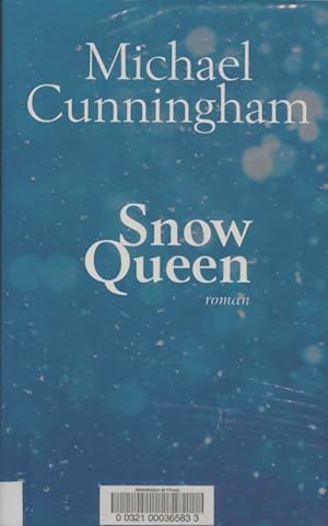 Seller image for Snow queen - Michael Cunningham for sale by Book Hmisphres