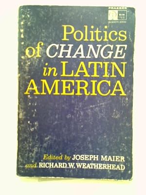 Imagen del vendedor de Politics of Change in Latin America a la venta por World of Rare Books