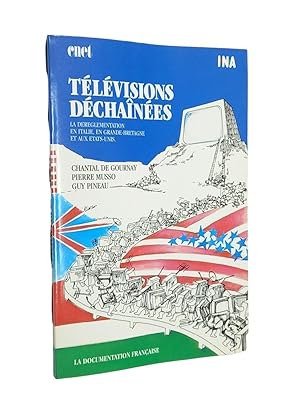 Image du vendeur pour Tlvisions dchanes : la drglementation en Italie, en Grande-Bretagne et aux tats-Unis / CNET, Centre national d'tudes des tlcommunications ; INA, Institut national de la communication audiovisuelle ; rd. par Chantal de Gournay, Pierre Musso, Guy Pineau mis en vente par Librairie Douin