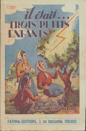 Il était trois petits enfants - C. Barthas