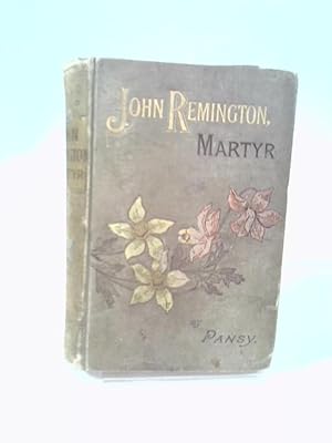 Bild des Verkufers fr John Remington Martyr zum Verkauf von World of Rare Books