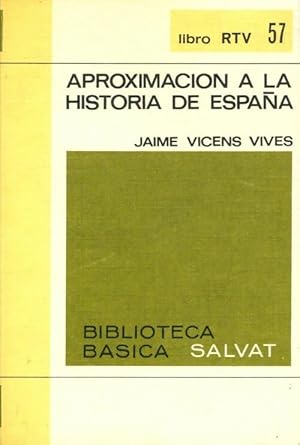 Bild des Verkufers fr Aproximacion a la historia de Espana - Jaime Vicens Vives zum Verkauf von Book Hmisphres