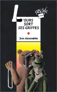 Seller image for L'ours sort ses griffes - Jean Alessandrini for sale by Book Hmisphres