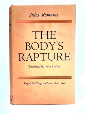 Bild des Verkufers fr The Body's Rapture zum Verkauf von World of Rare Books