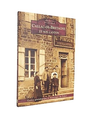Image du vendeur pour Callac-de-Bretagne et son canton mis en vente par Librairie Douin