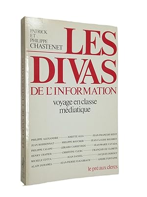 Imagen del vendedor de Les Divas de l'information : voyage en classe mdiatique a la venta por Librairie Douin