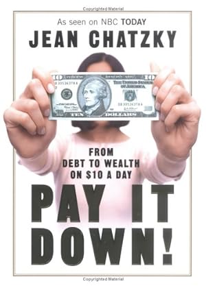 Immagine del venditore per PAY IT DOWN! FROM DEBT TO WEALTH venduto da Reliant Bookstore