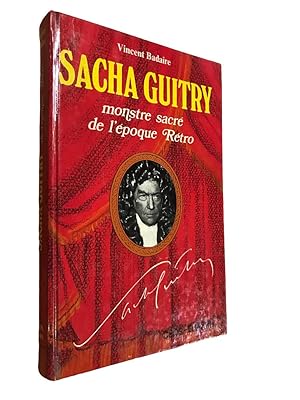 Image du vendeur pour Sacha Guitry, monstre sacr de l'poque rtro mis en vente par Librairie Douin