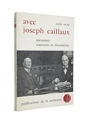 Imagen del vendedor de Avec Joseph Caillaux : mmoires, souvenirs et documents a la venta por Librairie Douin